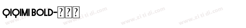 Qiqimi Bold字体转换